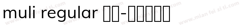 muli regular 常规字体转换